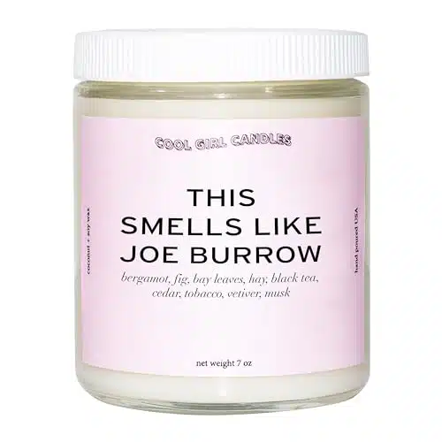 Cool Girl Candles  This Smells Like Joe Burrow Candle  Coconut Soy Wax  Football Themed Candle, Gift Burrow Fan, Gift for Her, Celebrity Prayer Candle, Football Fan Gifts for him