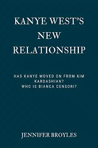 KANYE WEST'S NEW RELATIONSHIP Has Kanye Moved On From Kim Kardashian Who is Bianca Censori