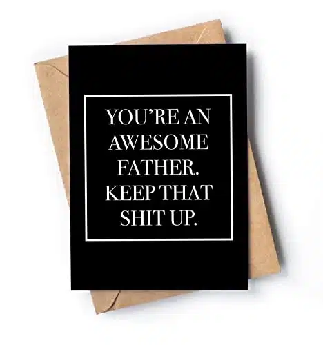 Original and funny card for dad from son, daughter or wife with envelope  Inappropriate gag card for Father's Day, Birthday, Anniversary, Christmas or for new father