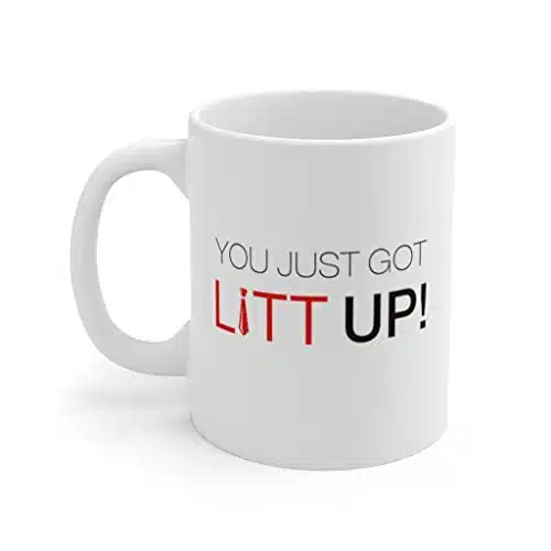 Suits You Just Got Litt Up!   Louis Litt   Harvey Specter   Suitsug   Funny Coffee Mug   Official Louis Litt Mug As Seen On Suits  Gift For Coffee Lovers Quote Mug Gifts For Men & Women oz
