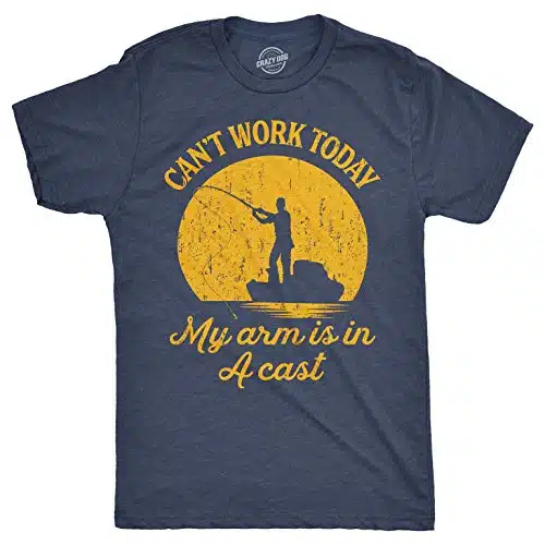 Crazy Dog Men T Shirt I Can't Work Today My Arm is in A Cast Funny Fishing Themed Fathers Day Tee Tee Gifts for Grandpa Fisherman Casual Cotton Short Sleeved Shirt Heather Navy L