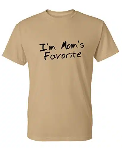 I'm Mom's Favorite Graphic Novelty T Shirt S Tan