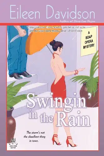 Swingin' In The Rain A Soap Opera Mystery