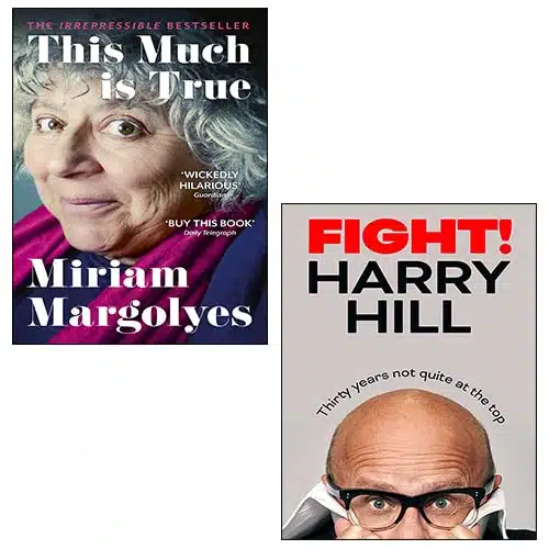 This Much is True By Miriam Margolyes, Fight! Thirty Years Not Quite at the Top [Hardcover] By Harry Hill Books Collection Set