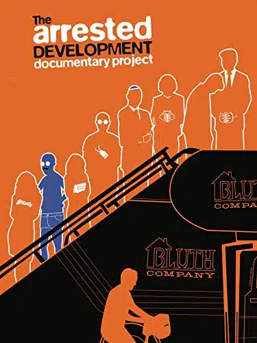 Arrested Development Documentary Project