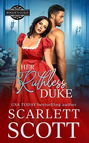 Her Ruthless Duke A Guardian Ward Regency Romance (Rogue's Guild Book )