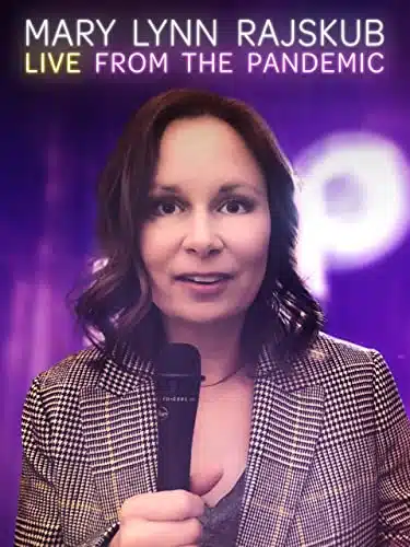 Mary Lynn Rajskub Live from the Pandemic