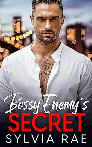 Bossy Enemy's Secret An Enemies To Lovers Pregnancy Romance (How I Met Your Daddy Series Book )
