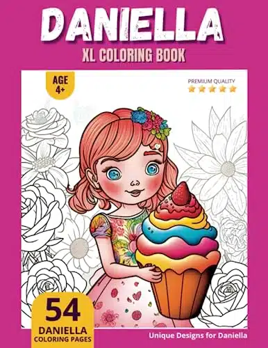 Daniella Coloring Book Perfect Personal Name Gift   XL Edition   Age +   Daniella coloring pages for girls   Premium Quality