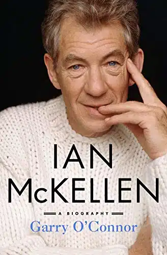 Ian McKellen A Biography